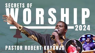 Worship Secrets for 2024 | Pastor Robert Kayanja