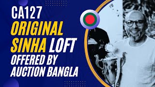 ORIGINAL SINHA LOFT💥 AUCTION [2022] OFFERED BY AUCTION BANGLA [CA127]✨✨✨