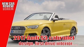 2017 Audi S3 cabriolet design, first drive ... | New car review