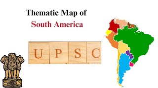 Thematic Map of South America   #upsc #ias #geography #mapping