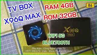 Bán Tivi Box Android X96Q Max 5G Ram 4GB Tại Thủ Dầu Một Bình Dương 0977338673 Zalo Phukien86.com