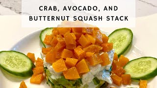 Crab Avocado and Butternut Squash Stack