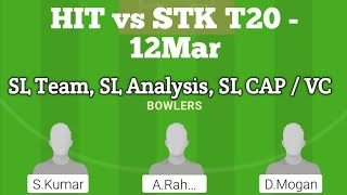 HIT vs STK dream11 team |HIT vs STK mca t20 super series dream11 team|hit vs stk dream11 team today