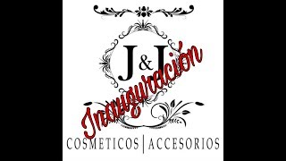 INAUGURACION NUEVA TIENDA COSMETICOS Y ACCESORIOS JYJ