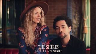 The Shires -  About Last Night (Official Audio)