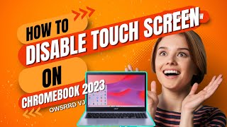 How to disable touch screen on chromebook???