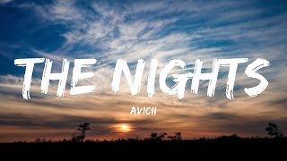 The Nights - Avicii (Lyrics)