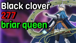 Black Clover Chapter 277 |Briar Queen Charlotte and Rill Vs Vanica Dark triad||Black clover 277||