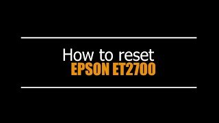 Reset Epson ET2700 - Unlimited - Ink Pads - Reset 100% Virus Free - Reset Epson AP