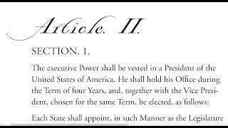 Article II (Sections 1-4) US Constitution