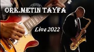 Or.k Metin Tayfa 2022 Live- Sinan ve Ahmet Karani