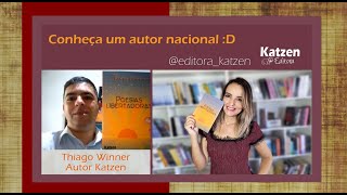 Conheça um autor nacional - Katzen Editora - Autor: Thiago Winner