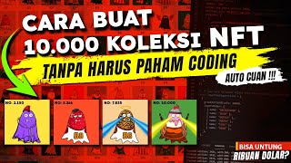 TUTORIAL CARA MUDAH MEMBUAT GAMBAR NFT GRATIS (CARA MEMBUAT RIBUAN KOLEKSI NFT ART CUAN)