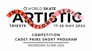 World Skate AIS24 Trieste - Competition Cadet Pairs Short Program - 22.05.2024