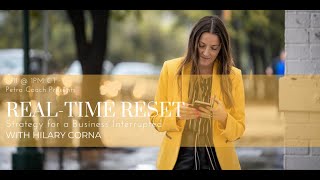 Petra Coach presents, "Real-Time Reset with Hilary Corna: Strategy for a Business Interrupted"