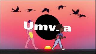 Umwa- Melz ft zeze-x-trixie-x-martin-angels(Lyrics)