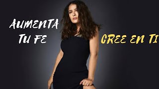 Aumenta tu fe… Cree en ti #fé #motivacional