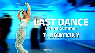 [부천댄스학원] 🎵 Last Dance · Donna Summer 🎵 | 왁킹 class | T. DAWOONY | ⚡️올마이티 댄스 스튜디오 #부천댄스 #부천실용무용