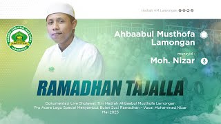 Ramadhan Tajalla || Voc. Mas Nizar Hadrah AM Lamongan Haul Sunan Drajat 2023