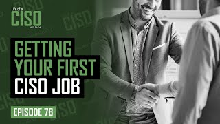 How to Get Your First CISO Job (Without Having Experience)