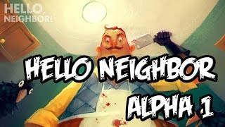 Lets Play - Hello neighbor pre alpha gameplay