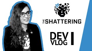 Uncovering the Truth - The Shattering Dev Vlog #1