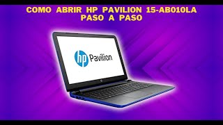 Como abrir HP Pavilion 15 ab010la para instalar RAM, HDD, SDD, o Mantenimiento Paso a Paso | SOPTECO