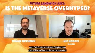 Is the Metaverse overhyped?