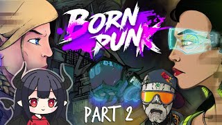 Born Punk: Part 2 [cyberbb]