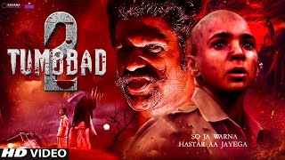 Tumbbad 2 Teaser | Sohum Shah | Mohammad Samad | Tumbbad 2 Trailer | Jyoti Malshe|  Tumbbad 2 Movie