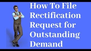 How To File Rectification Request for Outstanding Demand in Hindi