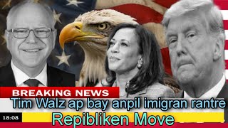 Tim Walz ap kite anpil imigran ilegal antre | Repibliken fache | yo pa sispan takle Kamala Harris