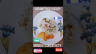 Simple Variety Rice 🍚| Coconut Rice 😋😋😋| By Sri Devi's Creativity ❤️