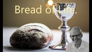 The Bread of Life. | John 6:30-51