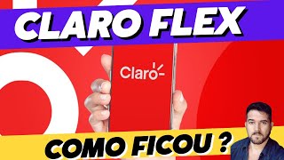 Plano Claro Flex 2024 análise completa | o que mudou?