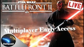 LIVE - Multiplayer Early Access Gameplay ■ Star Wars Battlefront II