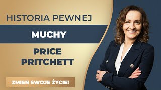 Historia Pewnej Muchy | Price Pritchett