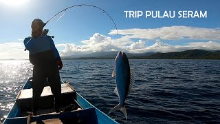 TRIP MANCING KE PULAU SERAM