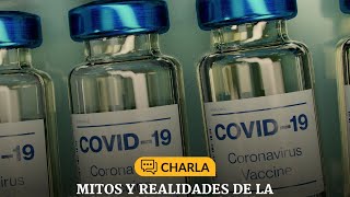 Mitos y realidades de la Vacuna contra COVID19