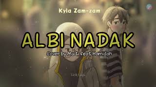 ALBI NADAK - Kyla Zam-zam  II  Cover by Mu'ti feat Hamidah