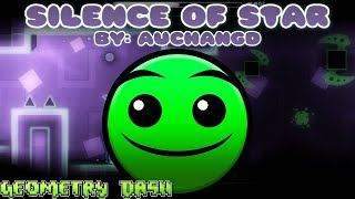 Geometry Dash [2.11] - Silence of Star - By: AuchanGD