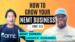 How to Grow your NEMT Business, Part 2 | NEMT Experts Podcast Episode 15