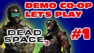 Let's Play Dead Space 3 Demo Co-op w/ LJ Part 1 - STOMPING (DS3 Gameplay Playthrough Walkthrough)