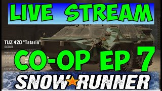 Snow Runner EP 7 | Multi-Player Live Stream TUZ420 and MORE Let's Play