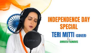 Independence Day Special | Teri Mitti (Cover) | Amruta Fadnavis