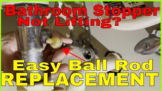 Bathroom sink stopper repair / ball rod adjustments