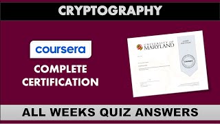 Cryptography - Coursera | All Weeks Quiz Answers | Coursera Complete Certification