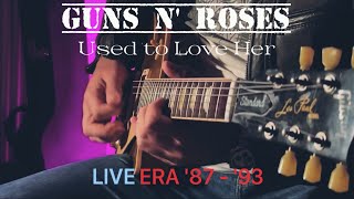 Guns N' Roses - Used to Love Her (Guitar Solo Cover) Live Era '87 - '93 / Tokyo 1988