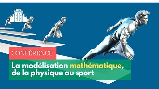 🏃‍♀️  La modélisation mathématique, de la physique au sport | ENS-PSL