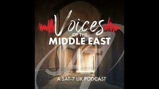 Voices of the Middle East - A Better Tomorrow